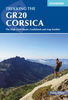 Paperback Trekking the Gr20 Corsica: The High Level Route: Guidebook and Map Booklet Book