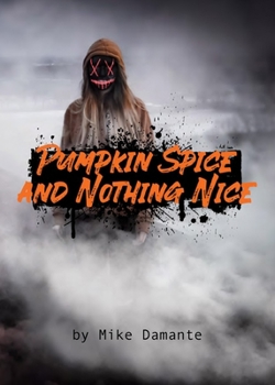 Paperback Pumpkin Spice and Nothing Nice Book