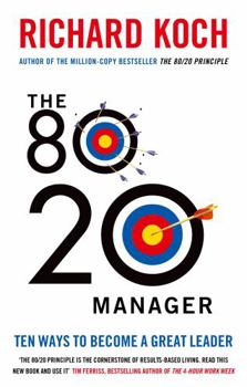 Paperback The 80/20 Manager: Ten ways to become a great leader Book