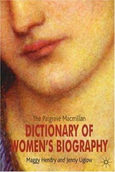 Paperback The Palgrave MacMillan Dictionary of Women's Biography Book