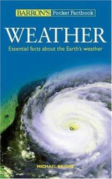Paperback Barron's Pocket Factbook: Weather: Essential Facts about the Earth's Weather Book