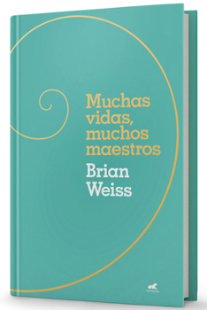 Muchas vidas, muchos maestros / Many Lives, many masters (Spanish Edition)