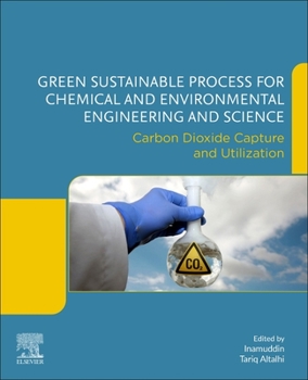 Paperback Green Sustainable Process for Chemical and Environmental Engineering and Science: Carbon Dioxide Capture and Utilization Book