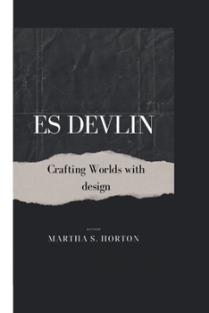 Paperback Es Devlin: Crafting Worlds into Design Book