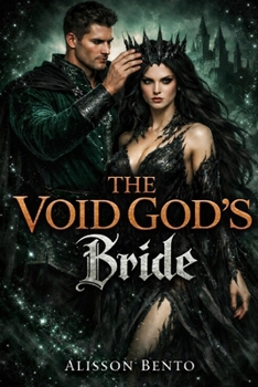 The Void God’s Bride: A Paranormal Fantasy Romance (Fantasy & Supernatural)