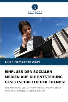 Paperback Einfluss Der Sozialen Medien Auf Die Entstehung Gesellschaftlicher Trends [German] Book