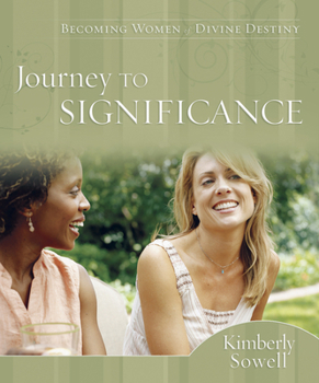 Paperback Journey to Significance: Becoming Women of Divine Destiny Book