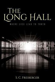 Paperback The Long Hall: Where Lies Lead to Truth Book