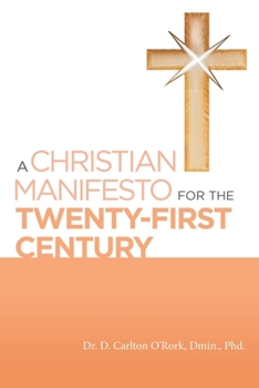Paperback A Christian Manifesto for the Twenty-First Century Book
