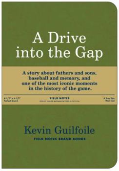 Paperback A Drive into the Gap by Kevin Guilfoile (2012-05-03) Book