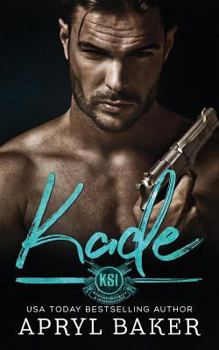 Kade - Book #1 of the Kincaid Security & Investigations