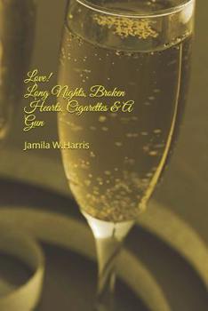Paperback Love!: Long Nights, Brokenhearts, Cigarettes & A Gun Book