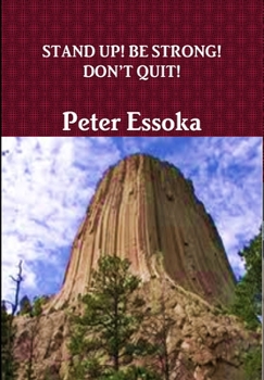 Hardcover Stand Up! Be Strong! Don't Quit! Book