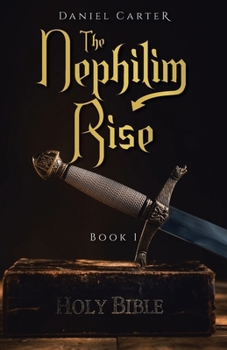 Paperback The Nephilim Rise: Book 1 Book