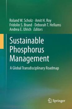Hardcover Sustainable Phosphorus Management: A Global Transdisciplinary Roadmap Book