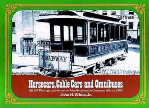 Paperback Horsecars Cable Cars and Omnibuses Book