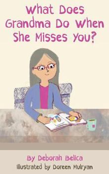 Hardcover What Does Grandma Do When She Misses You? Book