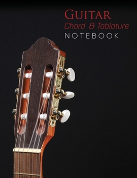 Paperback Guitar Chord & Tablature Notebook / 8,5" x 11", 144 Pages Book