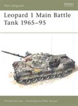 Leopard 1 Main Battle Tank 1965-95 (New Vanguard) - Book #16 of the Osprey New Vanguard