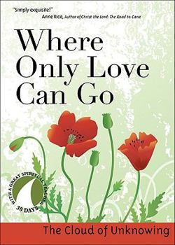 Paperback Where Only Love Can Go Book