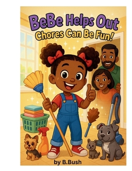 Paperback BeBe Helps Out Chores Can Be Fun Book