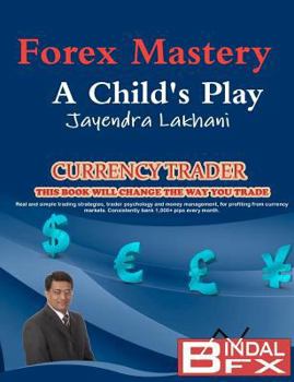 Paperback Forex Mastery - A Child's Play Book