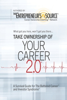 Paperback Your Career 2.0: A Survival Guide for The Battered Career and Investor Syndrome Book