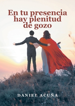 Paperback En tu presencia hay plenitud de gozo [Spanish] Book