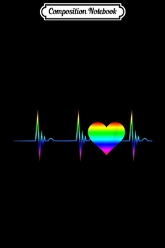 Composition Notebook: LGBT Heart Gay Pride Heartbeat EKG Pulse Rainbow Homosexual  Journal/Notebook Blank Lined Ruled 6x9 100 Pages