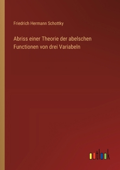 Paperback Abriss einer Theorie der abelschen Functionen von drei Variabeln [German] Book