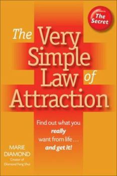 Paperback The Very Simple Law of Attraction: Find Out What You Really Want from Life . . . and Get It! Book