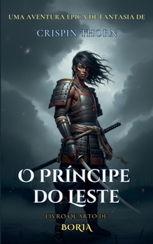 O Príncipe do Leste (Boria) (Portuguese Edition)