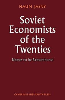 Soviet Economists of the Twenties: Names to Be Remembered