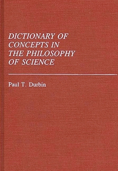 Hardcover Dictionary of Concepts in the Philosophy of Science Book
