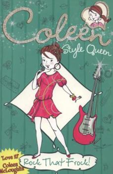 Rock That Frock! - Book #3 of the Coleen Style Queen