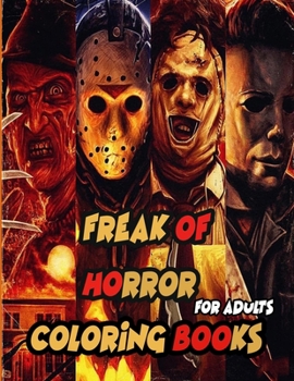 Paperback Freak Of Horror Coloring Books: For Adults [Large Print] Book