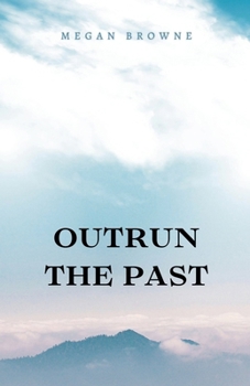 Paperback Outrun the Past Book