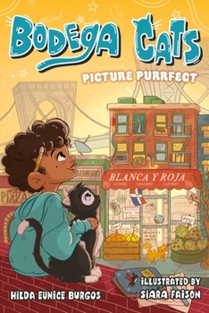 Picture Purrfect - Book #1 of the Bodega Cats