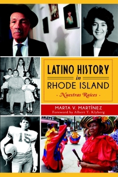Paperback Latino History in Rhode Island: Nuestras Raices Book