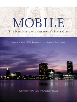 Hardcover Mobile: The New History of Alabama's First City Book