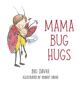 Hardcover Mama Bug Hugs Book