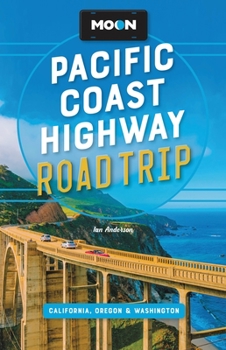 Paperback Moon Pacific Coast Highway Road Trip: California, Oregon & Washington Book