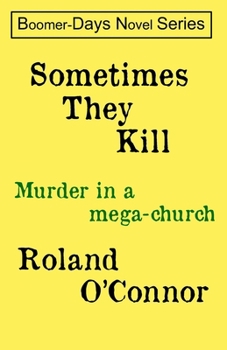 Paperback Sometimes They Kill: A Small Town Preacher Goes Bad Book