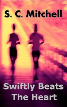 Paperback Swiftly Beats the Heart Book