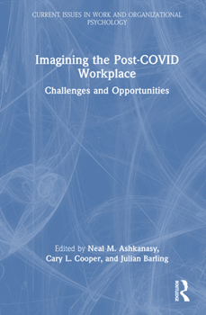 Hardcover Imagining the Post-Covid Workplace: Challenges and Opportunities Book