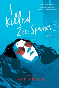 Hardcover I Killed Zoe Spanos Book