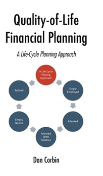 Hardcover Quality-of-Life Financial Planning: A Life-Cycle Planning Approach Book