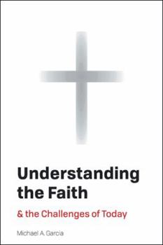 Paperback Understanding the Faith: And the Challenges of Today Book