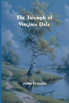 The Triumph of Virginia Dale