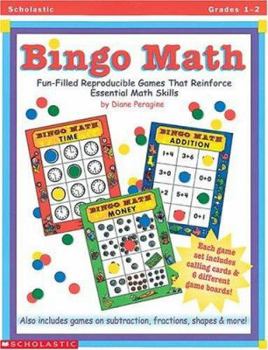 Paperback Bingo Math: Fun-Filled Reproducible Games That Reinforce Essential Math Skills Book